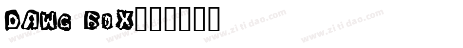 Dawg Box字体转换